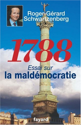 1788 : essai sur la maldémocratie