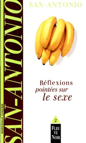 Réflexions pointées sur le sexe