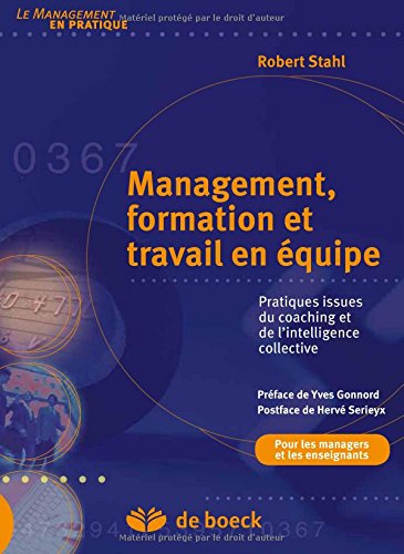 Management, formation et travail en équipe : pratiques issues du coaching et de l'intelligence colle