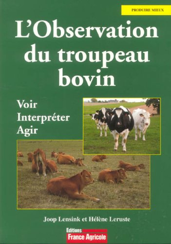 L'observation du troupeau bovin : voir, interpréter, agir