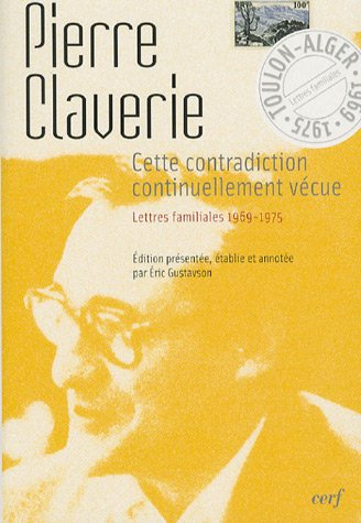 Cette contradiction continuellement vécue : lettres familiales, 1969-1975