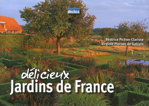 Délicieux jardins de France