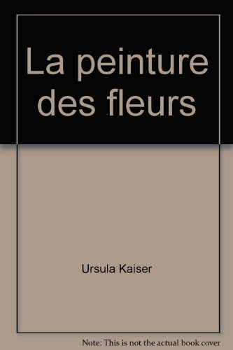 La Peinture des fleurs
