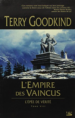 L'épée de vérité. Vol. 8. L'empire des vaincus