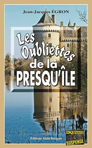 Les oubliettes de la presqu'île