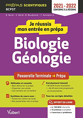 Je réussis mon entrée en prépa biologie géologie : passerelle terminale-prépa, prépas scientifiques 