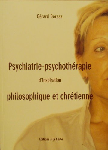 Psychiatrie-psychothérapie d'inspiration philosophique et chrétienne