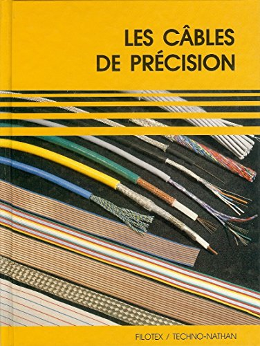 Les Câbles de précision