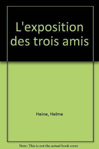 L'Exposition des trois amis