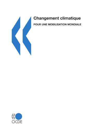 Changement climatique : pour une mobilisation mondiale