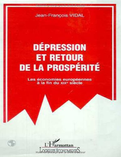 Dépression et retour à la prospérité : les économies européennes à la fin du XIXe siècle