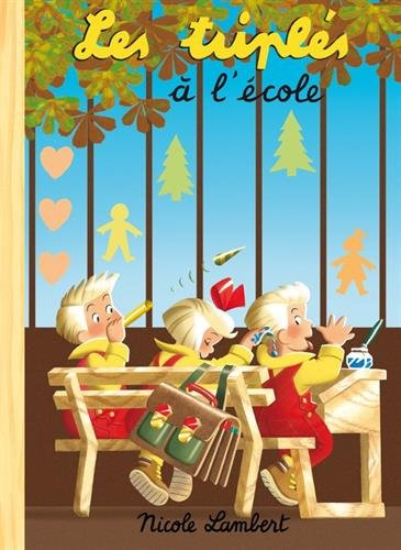 Les triplés. Les triplés à l'école
