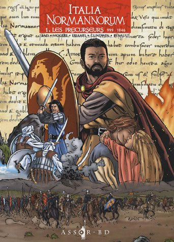 Italia Normannorum. Vol. 1. Les précurseurs, 999-1046