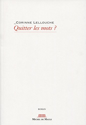 Quitter les mots ?