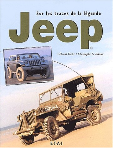 Jeep, sur les traces de la légende