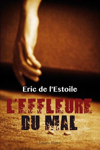 L'effleure du mal : polar
