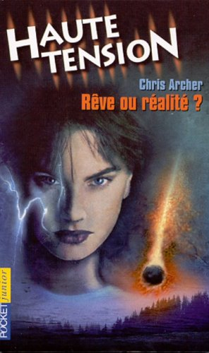 Haute tension. Vol. 10. Rêve ou réalité ?