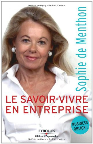 Le savoir-vivre en entreprise : business oblige !