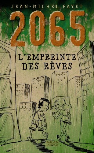 2065. L'empreinte des rêves