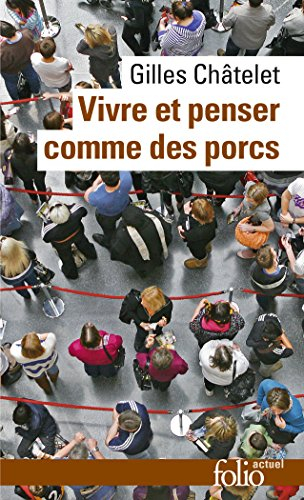 Vivre et penser comme des porcs : de l'incitation à l'envie et à l'ennui dans les démocraties-marché