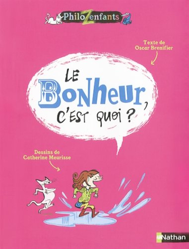 Le bonheur, c'est quoi ?