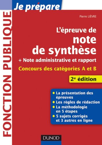 L'épreuve de note de synthèse + note administrative et rapport : concours des catégories A et B, fon