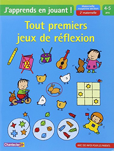 Tout premiers jeux de réflexion, maternelle moyenne section-2e maternelle, 4-5 ans