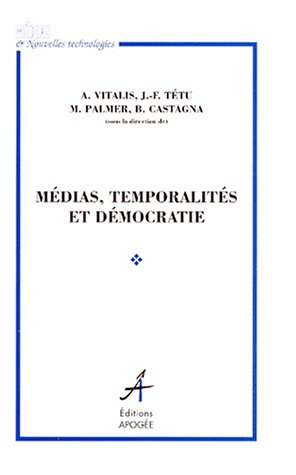 Médias, temporalités et démocratie