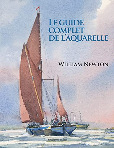 Le guide complet de l'aquarelle