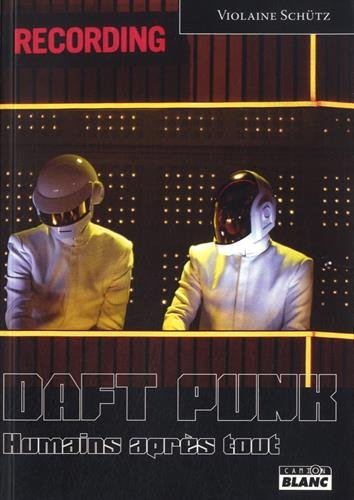 Daft Punk : humains après tout