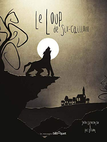 Le loup de Six-Cailloux