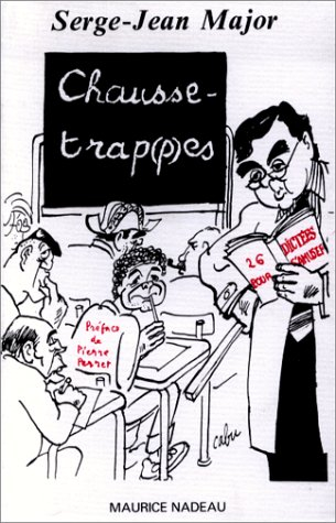 Chausse-trap(p)es : vingt-six dictées amusantes comportant (presque) toutes les difficultés de la la