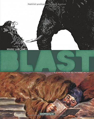 Blast. Vol. 2. L'apocalypse selon saint Jacky