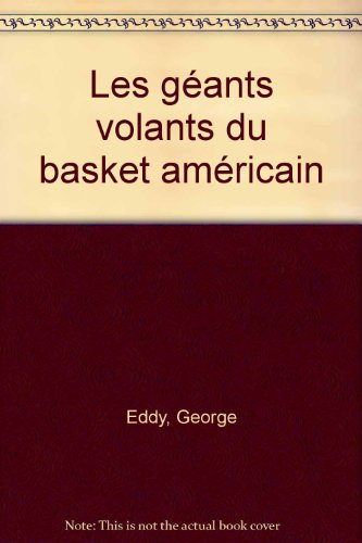 Les géants volants du basket américain