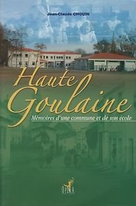 Haute-Goulaine, mémoires d'une commune et de son école