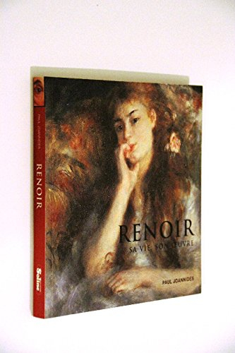Renoir : sa vie, son oeuvre