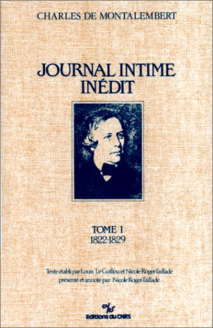 charles de montalembert journal intime inédit, 1 : 1822-1829