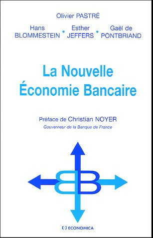 La nouvelle économie bancaire