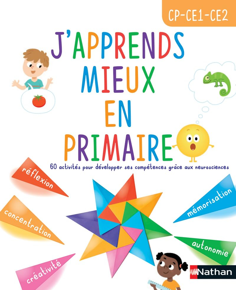J'apprends mieux en primaire, CP, CE1, CE2 : 60 activités pour développer ses compétences grâce aux 