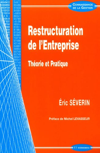 Restructuration de l'entreprise : théorie et pratique
