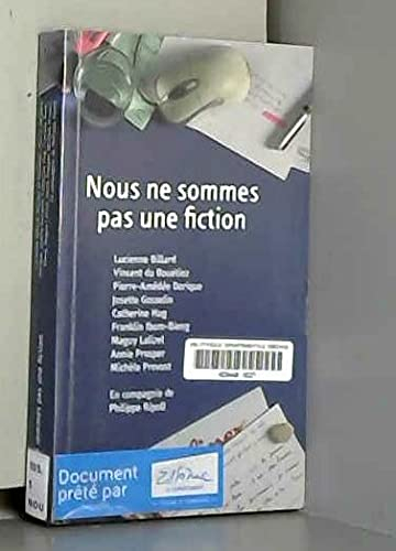 Nous ne sommes pas une fiction. Frictions et déplacements de mondes