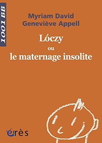 Loczy ou Le maternage insolite