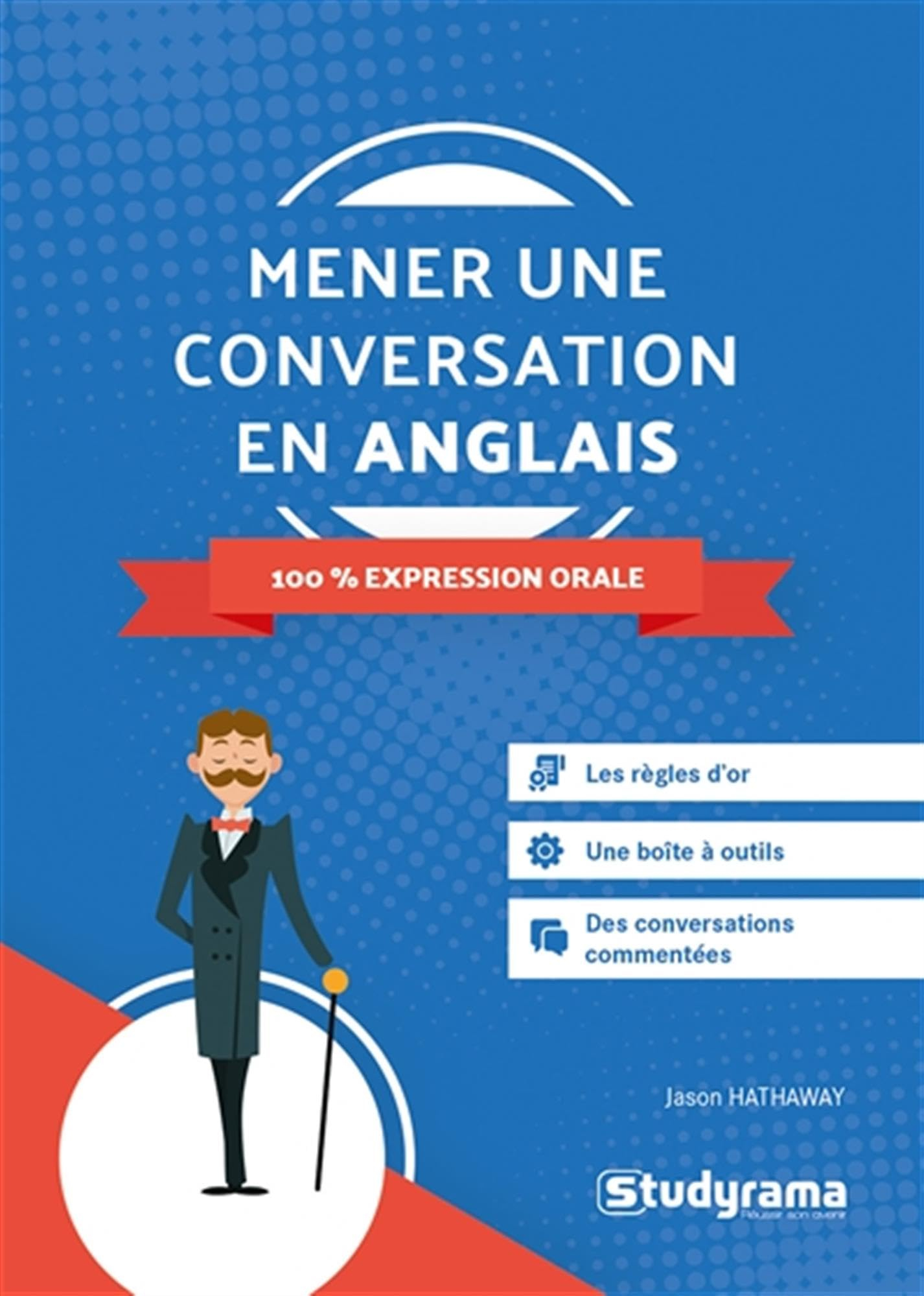 Mener une conversation en anglais : 100 % expression orale