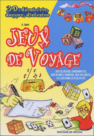 Jeux de voyages : jeux silencieux, chansonnettes, jeux de mots, d'adresse, avec des cartes, les jeux