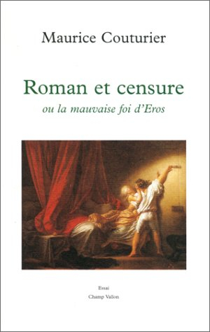 Roman et censure ou La mauvaise foi d'Eros