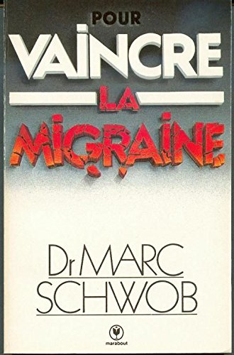 Pour vaincre la migraine