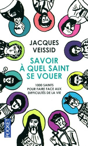 Savoir à quel saint se vouer : 1.000 saints pour faire face aux difficultés de la vie
