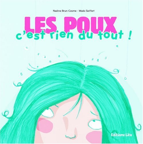 Les poux, c'est rien du tout !