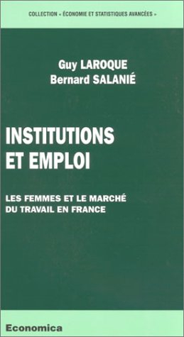 Institutions et emploi : les femmes et le marché du travail en France