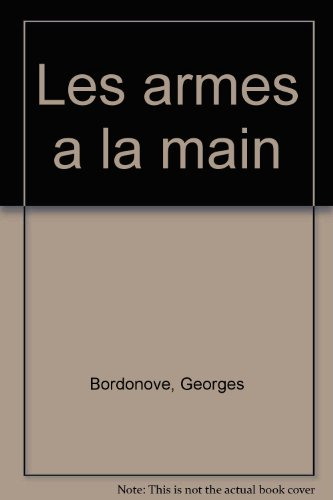 Les Armes à la main